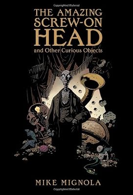 The Amazing Screw-On Head and Other Curious Objects