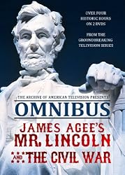 Omnibus: James Agee's Mr Lincoln and the Civil War