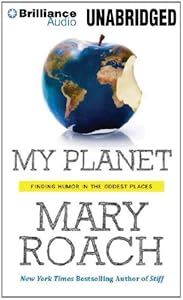 My Planet: Finding Humor in the Oddest Places