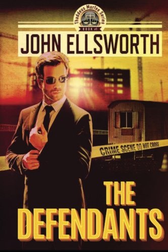 The Defendants by John Ellsworth