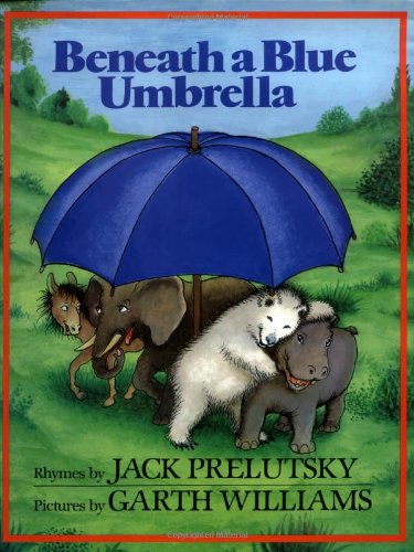Beneath a Blue Umbrella by Jack Prelutsky