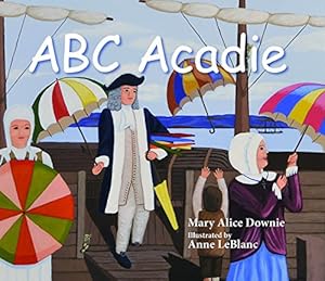 ABC Acadie: An Acadian Alphabet
