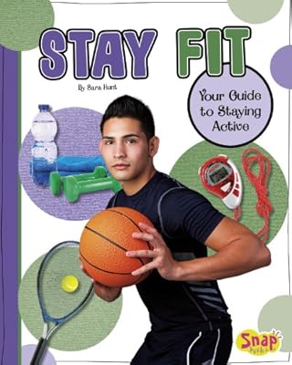 Stay Fit: Your Guide to Staying Active