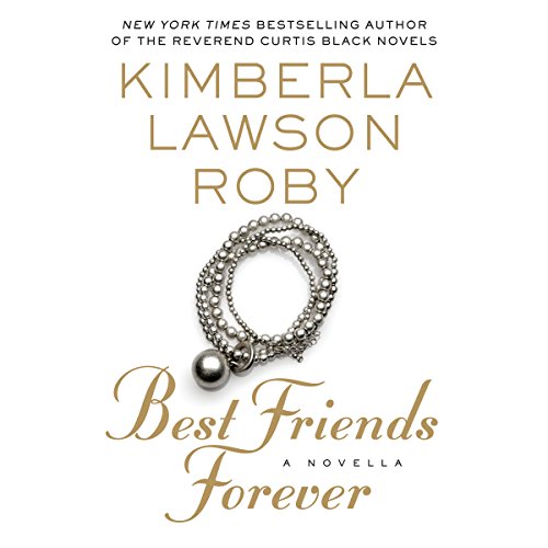 Best Friends Forever by Kimberla Lawson Roby
