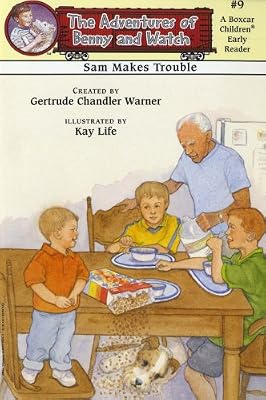 Sam Makes Trouble (Boxcar Children Early Reader #9) (Adventures of Benny and Watch)