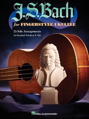 J.S. Bach for Fingerstyle Ukulele
