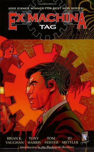 Ex Machina, Vol. 2: Tag by Brian K Vaughan