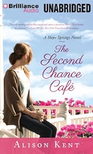 The Second Chance Café (A Hope Springs Novel)