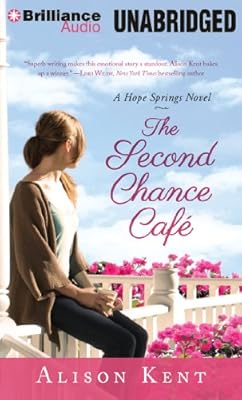 The Second Chance Café (A Hope Springs Novel)
