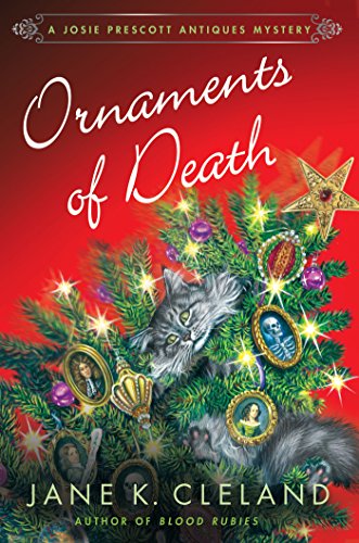Ornaments of Death: A Josie Prescott Antiques Mystery by Jane K. Cleland