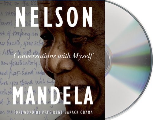 Conversations with Myself by Nelson Mandela