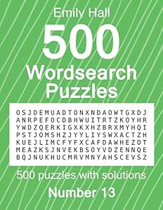 500 Wordsearch Puzzles, Number 13: 500 puzzles with solutions