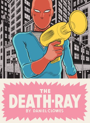 The Death-Ray by Daniel Clowes