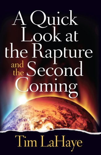A Quick Look at the Rapture and the Second Coming (Tim Lahaye Prophecy Library) by Tim LaHaye