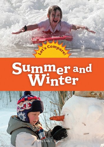Summer and Winter (Amicus Readers: Let's Compare (Level A)) by Emily C. Dawson