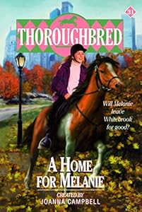 A Home for Melanie (Thoroughbred Series #31)
