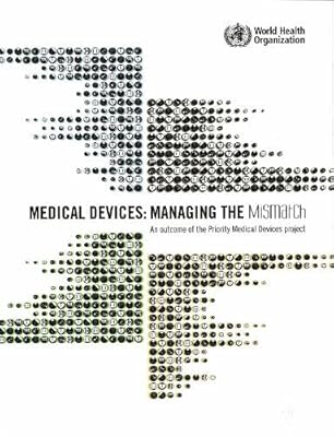Medical Devices: Managing the Mismatch (DEFAULT_SET)