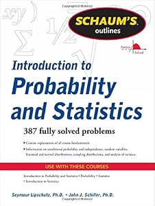 Schaum's Outline of Introduction to Probability and Statistics
