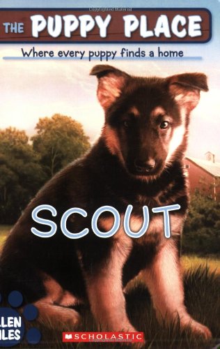 Scout (The Puppy Place, No. 7) by Ellen Miles