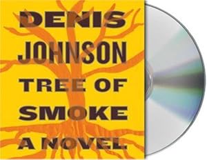 Tree of Smoke: A Novel