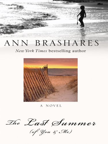 The Last Summer (Of You and Me) by Ann Brashares