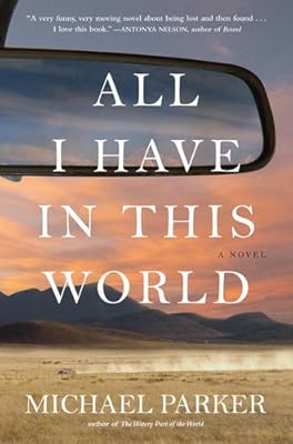 All I have in this world : a novel