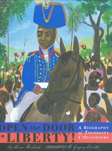 Open the Door to Liberty by Anne Rockwell