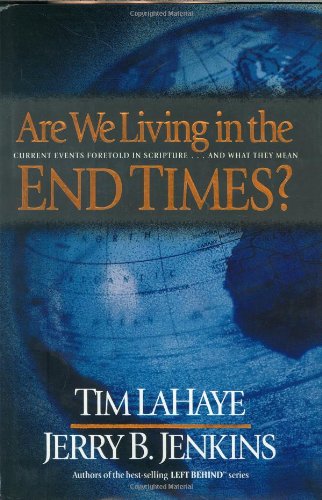 Are We Living in the End Times? by Tim LaHaye