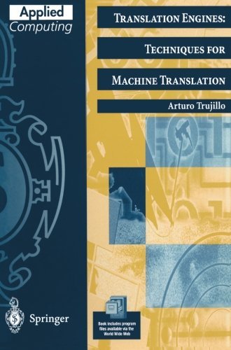 Translation Engines: Techniques for Machine Translation (Applied Computing) by Arturo Trujillo