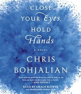 Close Your Eyes, Hold Hands: A Novel