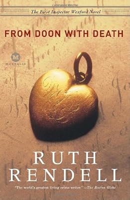 From Doon with Death: The First Inspector Wexford Novel