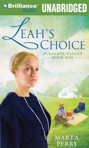 Leah's Choice: Pleasant Valley Book One (Pleasant Valley Series) by Marta Perry