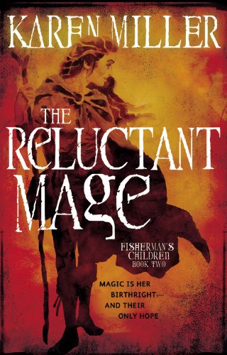 The Reluctant Mage by Karen Miller