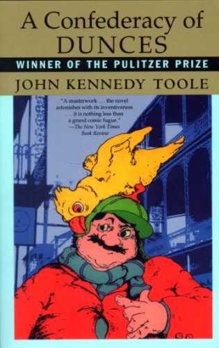 A Confederacy of Dunces by John Kennedy Toole