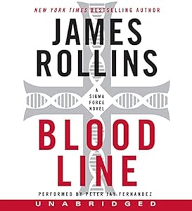 Bloodline: A Sigma Force Novel