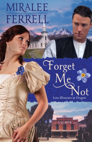 Forget Me Not by Miralee Ferrell