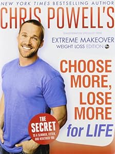 Chris Powell's Choose More, Lose More for Life