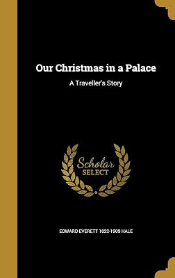 Our Christmas in a Palace: A Traveller's Story