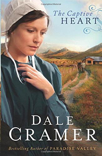 The Captive Heart by Dale Cramer