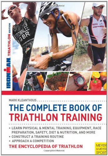 The Complete Book of Triathlon Training by Mark Kleanthous