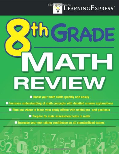 8th Grade Math Review by LearningExpress Editors