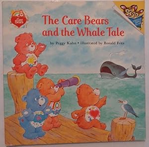 The Care Bears and the Whale Tale by Peggy Kahn