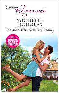 The Man Who Saw Her Beauty: The Man Who Saw Her Beauty The Loner's Guarded Heart (Harlequin Romance)