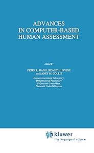 Advances in Computer-Based Human Assessment (Theory and Decision Library D:, 7) by P.L. Dann