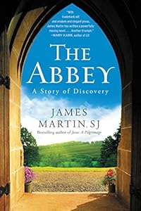 The Abbey: A Story of Discovery by James Martin