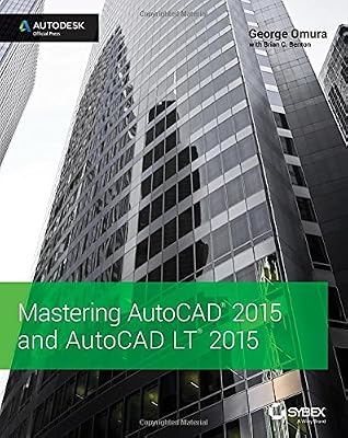 Mastering AutoCAD 2015 and AutoCAD LT 2015: Autodesk Official Press