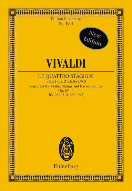 The Four Seasons, Op. 8, Nos. 1-4: Concertos for Violin, Strings, Basso Continuo (Edition Eulenburg, 1901) by Antonio Vivaldi