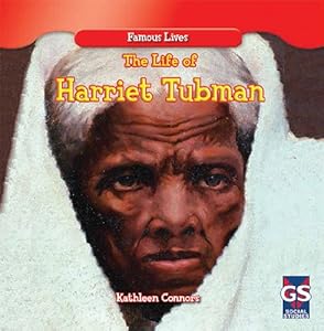 The Life of Harriet Tubman