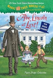 Magic Tree House #47: Abe Lincoln at Last!