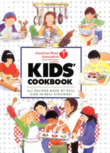 American Heart Association Kids' Cookbook by Mary Winston